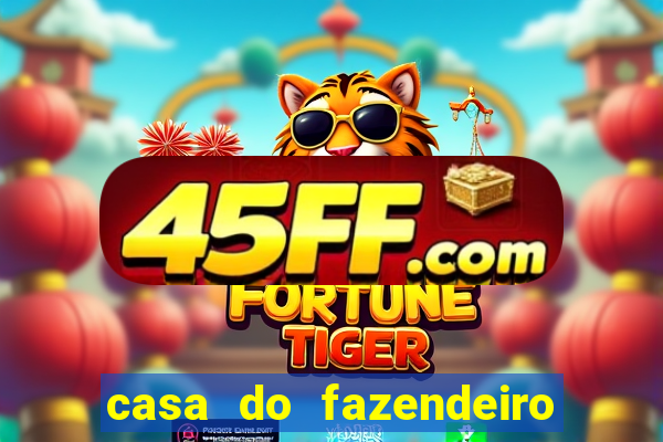 casa do fazendeiro da fabula o aquecedor